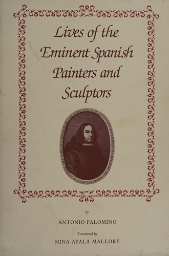 Lives of the eminent Spanish painters and sculptors