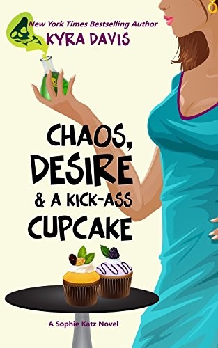 Chaos, Desire & A Kick-Ass Cupcake