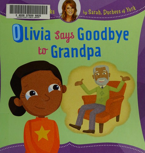 Olivia says goodbye to Grandpa