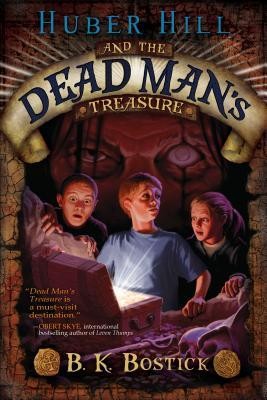 Huber Hill and the Dead Man's Treasure (Huber Hill #1)