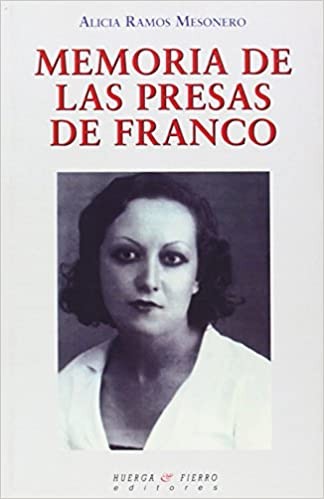 Memorias de las presas de Franco
