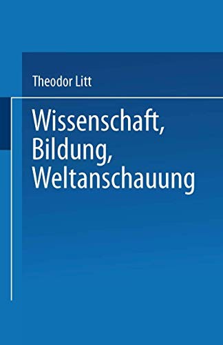 Wissenschaft, Bildung, Weltanschauung