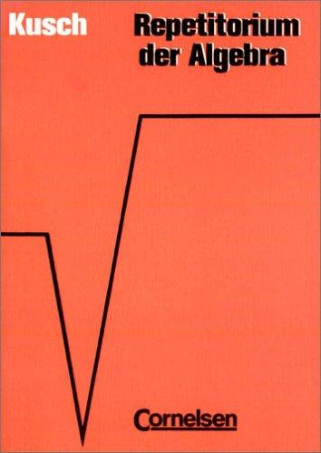 Repetitorium der Algebra.