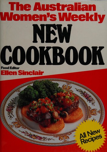 The Australian women's weekly new cookbook