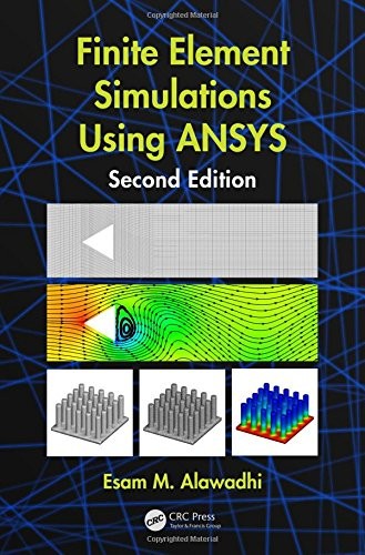 Finite element simulations using ANSYS