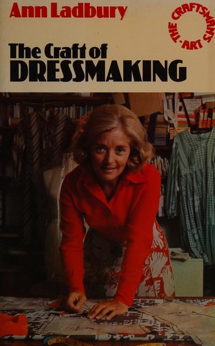 The Craft of Dressmaking (The Craftsman's Art Series)