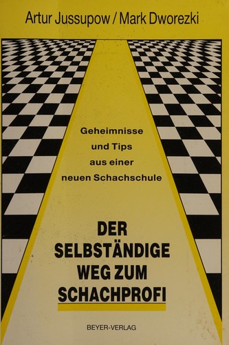 Der selbständige Weg zum Schachprofi