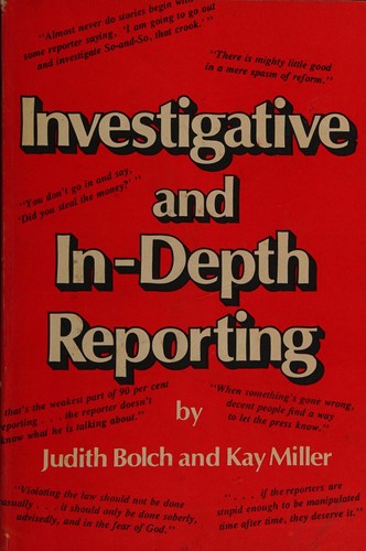 Investigative and in-depth reporting