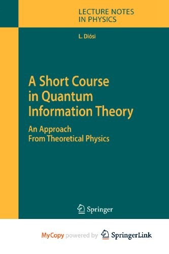 A Short Course in Quantum Information Theory
