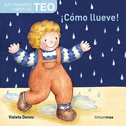 ¡Cómo llueve!