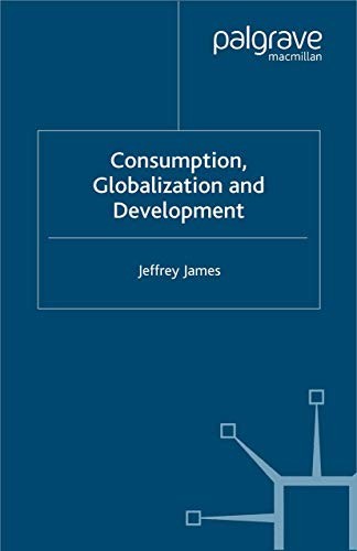 Consumption, Globalization and Development