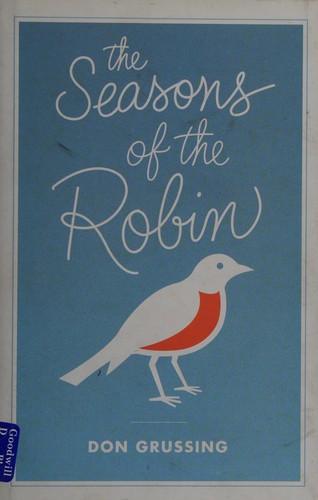 The seasons of the robin