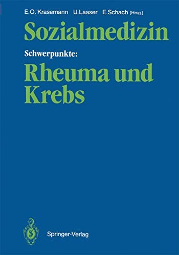 Sozialmedizin. Schwerpunkte : Rheuma und Krebs