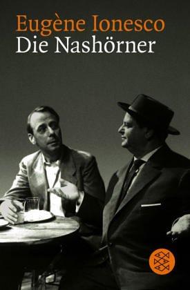 Die Nashörner. Schauspiel in drei Akten