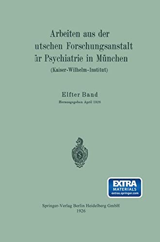 Arbeiten aus der Deutschen Forschungsanstalt für Psychiatrie in München