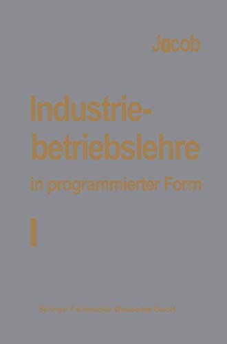 Industriebetriebslehre in programmierter Form : Band I