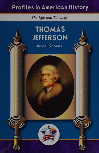 The life and times of Thomas Jefferson