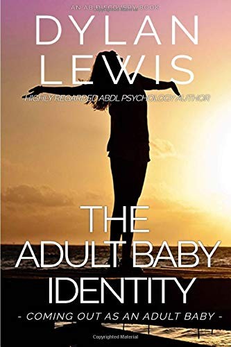 The Adult Baby Identity - Coming out as an Adult Baby