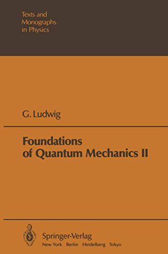 Foundations of Quantum Mechanics II