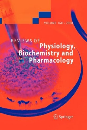 Reviews of Physiology, Biochemistry and Pharmacology Vol 160