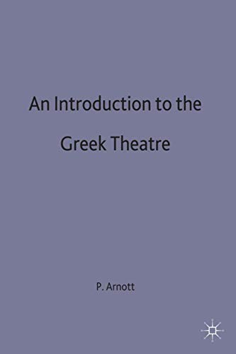 An Introduction to the Greek Theatre