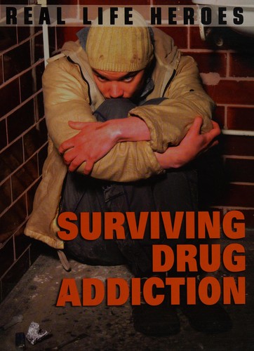 Surviving drug addiction