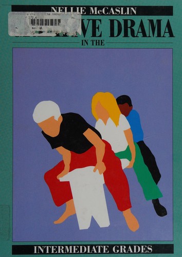 Creative drama in the intermediate grades