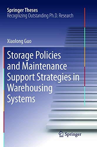 Storage Policies and Maintenance Support Strategies in Warehousing Systems