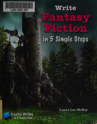 Write fantasy fiction in 5 simple steps
