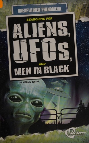 Searching for UFOs, aliens, and men in black