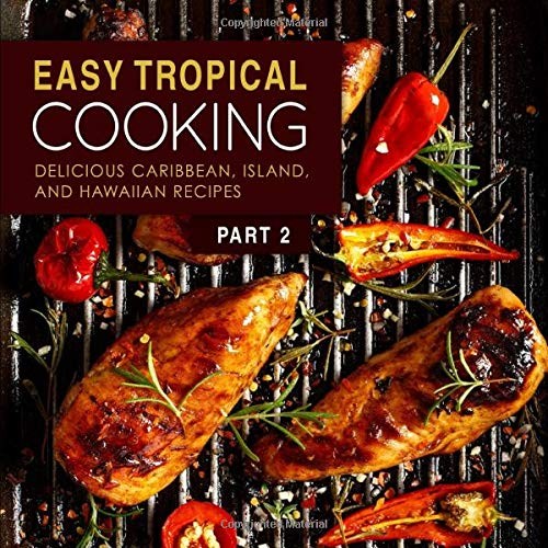 Easy Tropical Cooking 2