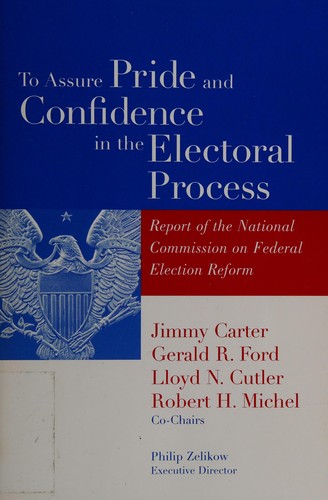 To assure pride and confidence in the electoral process