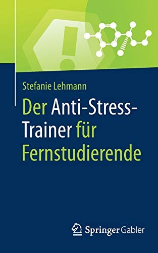 Der Anti-Stress-Trainer für Fernstudierende