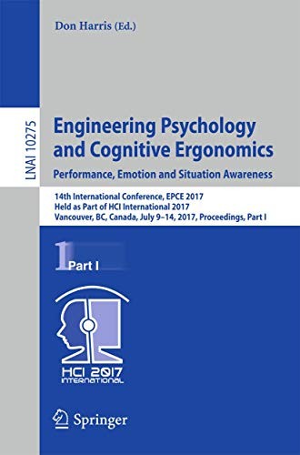Engineering Psychology and Cognitive Ergonomics : Performance, Emotion and Situation Awareness
