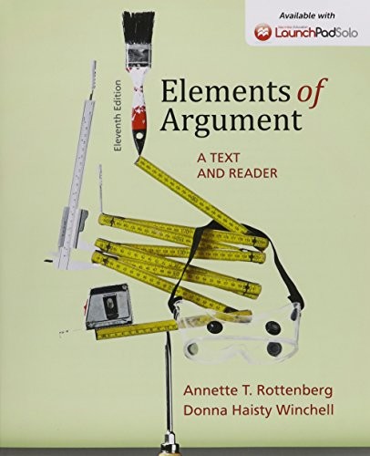 Elements of Argument 11e & LaunchPad Solo for Elements of Argument 11e and Structure of Argument 8e