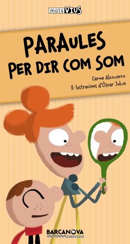 Paraules per dir com som