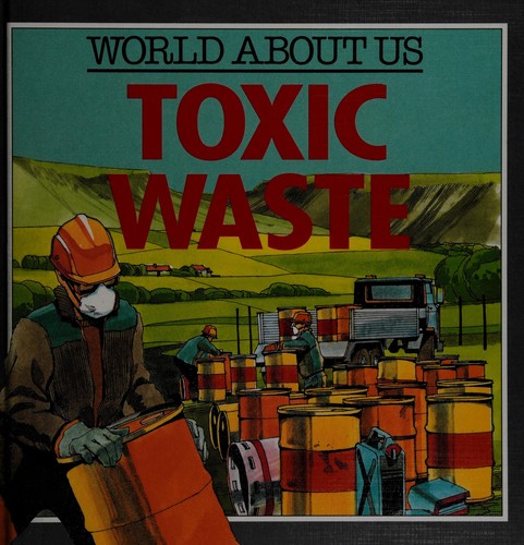 Toxic waste