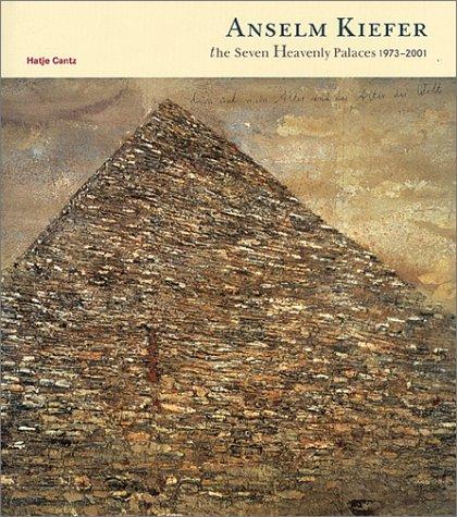 Anselm Kiefer, the seven heavenly palaces 1973-2001. Ausstellung Basel 28. 10. 2001 - 17.02.2002