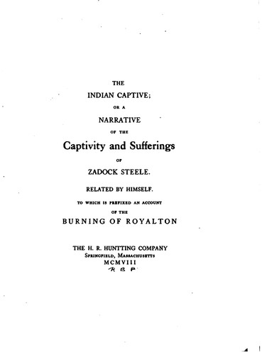 The Indian Captive; Or, A Narrative of the Captivity and Sufferings of ..