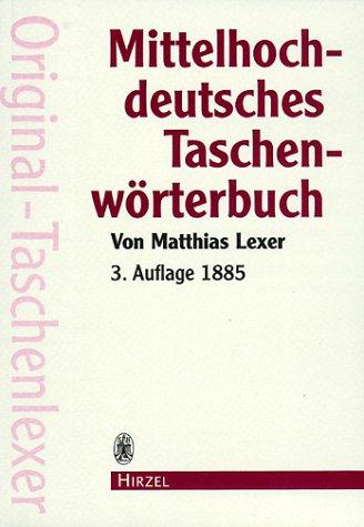 Mittelhochdeutsches Taschenwrterbuch.