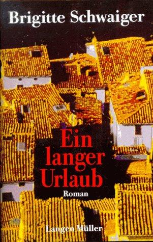 Ein langer Urlaub