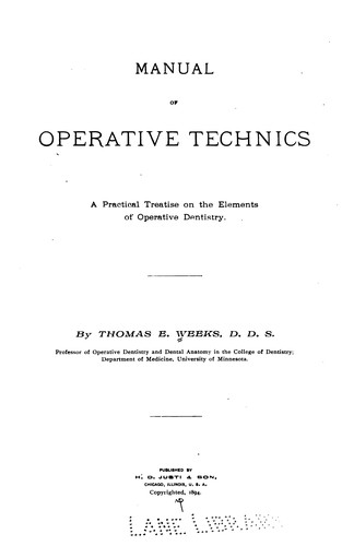 Manual of Operative Technics: A Practical Treatise on the Elements of Operative Dentistry