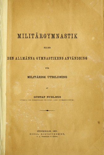 Milit©Þrgymnastik eller den allm©Þnna gymnastikens anv©Þndning f©œr milit©Þrisk utbildning