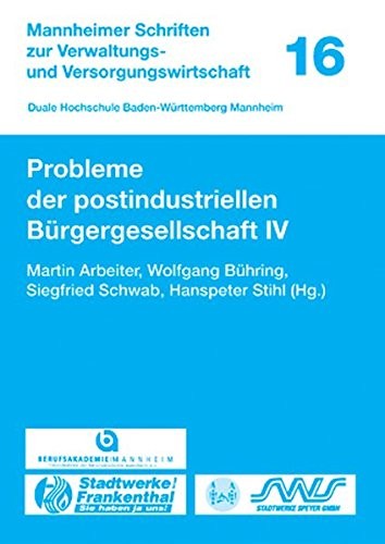 Probleme der postindustriellen Bürgergesellschaft IV