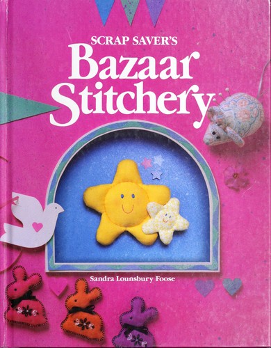 Scrap saver's bazaar stitchery