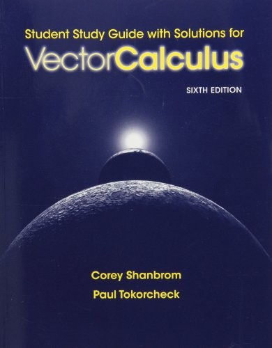 Student Study Guide with Solutions for Vector Calculus
