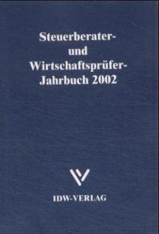 Steuerberater- und Wirtschaftsprüfer- Jahrbuch 2002