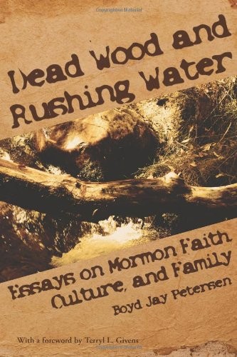 Dead Wood and Rushing Water