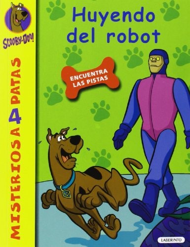 Scooby-Doo. Huyendo del robot