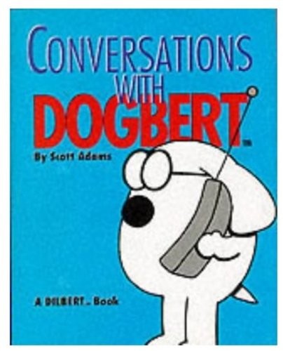 Conversations with Dogbert